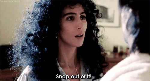 moonstruck-snap-out-of-it
