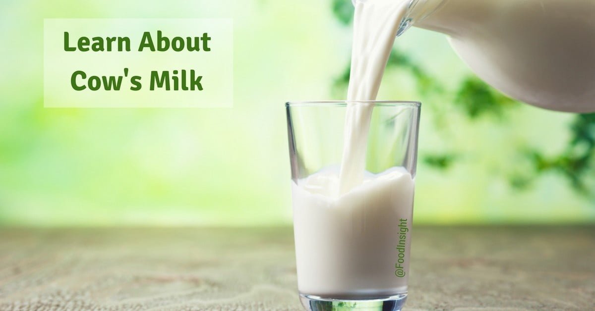 Milk Production and Nutrition Series: Cow's Milk – Food Insight