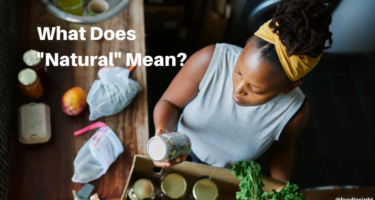 What does "natural" mean? What Is “Natural”?